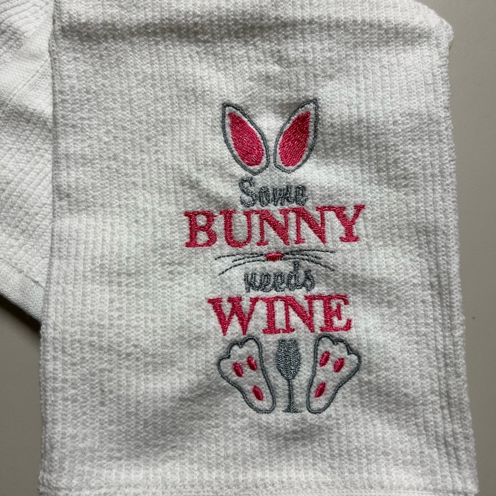 Embroidered Easter Kitchen towel, Some bunny needs Wine!